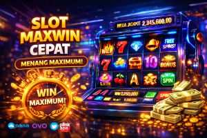 slot maxwin cepat